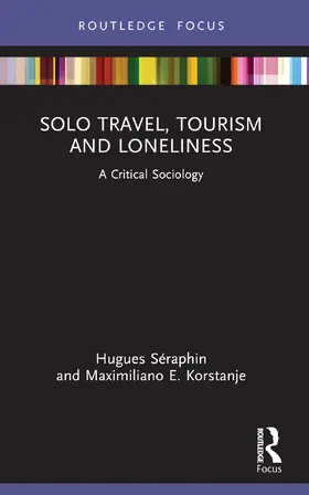 Séraphin / Korstanje |  Solo Travel, Tourism and Loneliness | Buch |  Sack Fachmedien