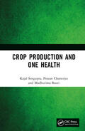 Sengupta / Bauri / Chatterjee |  Crop Production and One Health | Buch |  Sack Fachmedien