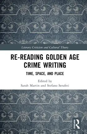 Martin / Serafini |  Re-Reading Golden Age Crime Writing | Buch |  Sack Fachmedien