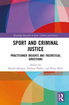 Parker / Morgan / Meek |  Sport and Criminal Justice | Buch |  Sack Fachmedien