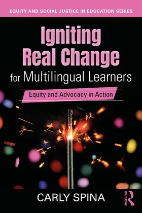 Spina |  Igniting Real Change for Multilingual Learners | Buch |  Sack Fachmedien
