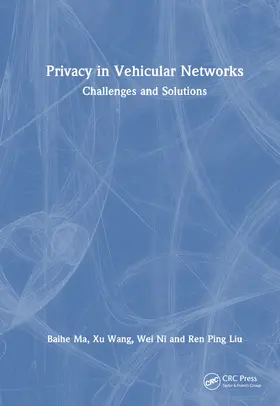 Ma / Wang / Ni |  Privacy in Vehicular Networks | Buch |  Sack Fachmedien