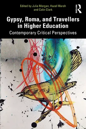 Morgan / Marsh / Clark |  Gypsy, Roma, and Travellers in Higher Education | Buch |  Sack Fachmedien