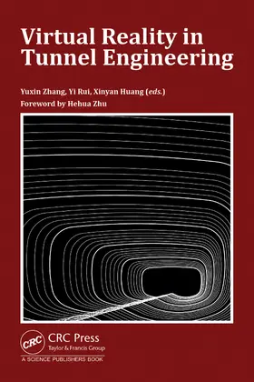 Zhang / Rui / Huang |  Virtual Reality in Tunnel Engineering | Buch |  Sack Fachmedien