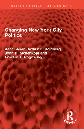 Arian / Goldberg / Mollenkopf |  Changing New York City Politics | Buch |  Sack Fachmedien