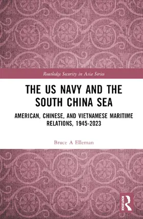 Elleman |  The US Navy and the South China Sea | Buch |  Sack Fachmedien