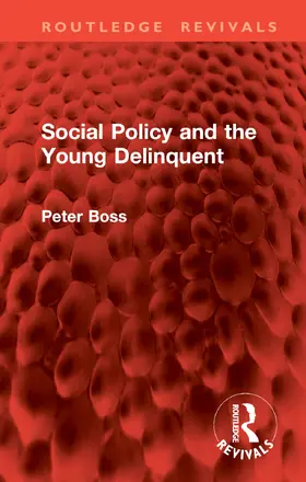 Boss |  Social Policy and the Young Delinquent | Buch |  Sack Fachmedien