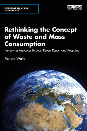 Waite | Rethinking the Concept of Waste and Mass Consumption | Buch | 978-1-03-282486-4 | sack.de