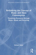Waite |  Rethinking the Concept of Waste and Mass Consumption | Buch |  Sack Fachmedien