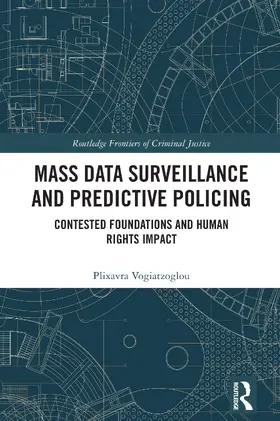 Vogiatzoglou |  Mass data surveillance and predictive policing | Buch |  Sack Fachmedien