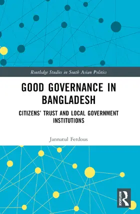 Ferdous | Good Governance in Bangladesh | Buch | 978-1-032-82719-3 | www.sack.de
