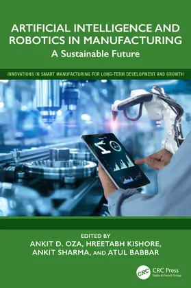 Sharma / Oza / Kishore |  Artificial Intelligence and Robotics in Manufacturing | Buch |  Sack Fachmedien