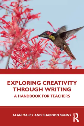 Maley / Sunny |  Exploring Creativity Through Writing | Buch |  Sack Fachmedien