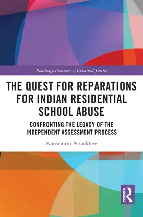 Petoukhov |  The Quest for Reparations for Indian Residential School Abuse | Buch |  Sack Fachmedien