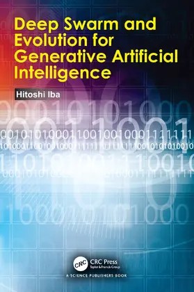 Iba |  Deep Swarm and Evolution for Generative Artificial Intelligence | Buch |  Sack Fachmedien