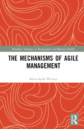 Wenten |  The Mechanisms of Agile Management | Buch |  Sack Fachmedien