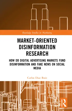 Diaz Ruiz |  Market-Oriented Disinformation Research | Buch |  Sack Fachmedien