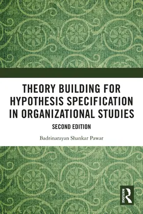Pawar |  Theory Building for Hypothesis Specification in Organizational Studies | Buch |  Sack Fachmedien