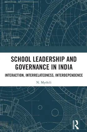 Mythili |  School Leadership and Governance in India | Buch |  Sack Fachmedien
