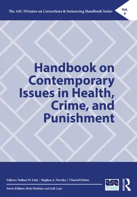 Link / Novisky / Fahmy |  Handbook on Contemporary Issues in Health, Crime, and Punishment | Buch |  Sack Fachmedien