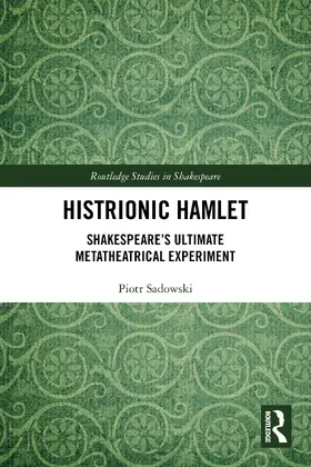 Sadowski |  Histrionic Hamlet | Buch |  Sack Fachmedien