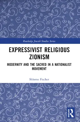 Fischer |  Expressivist Religious Zionism | Buch |  Sack Fachmedien