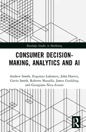 Smith / Lukinova / Harvey |  Consumer Decision-Making, Analytics and AI | Buch |  Sack Fachmedien