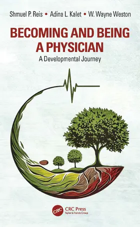 Reis / Kalet / Weston | Becoming and Being a Physician | Buch | 978-1-032-83055-1 | sack.de