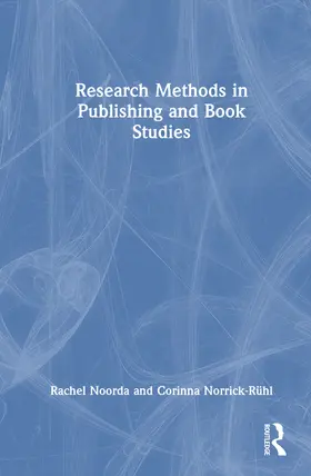 Noorda / Norrick-Rühl |  Research Methods in Publishing and Book Studies | Buch |  Sack Fachmedien