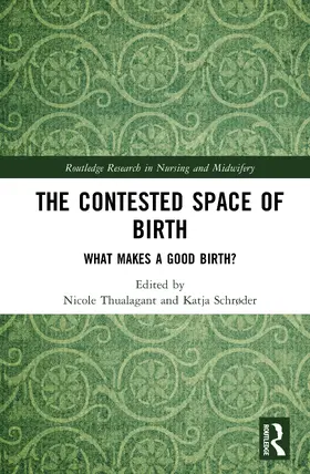 Schrøder / Thualagant |  The Battle over Birth | Buch |  Sack Fachmedien