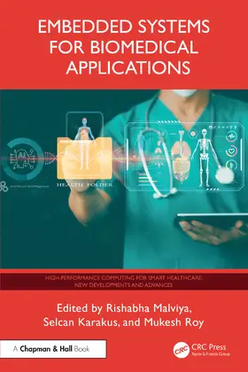 Malviya / Karakus / Roy |  Embedded Systems for Biomedical Applications | Buch |  Sack Fachmedien