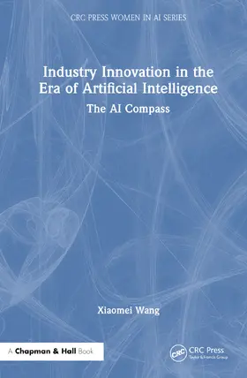 Wang | Industry Innovation in the Era of Artificial Intelligence | Buch | 978-1-032-83239-5 | sack.de