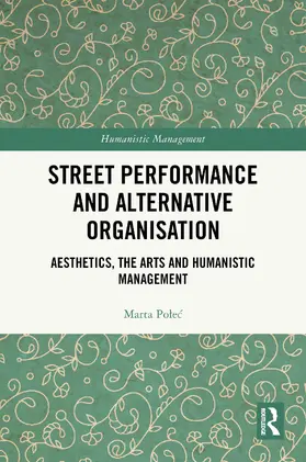 Polec |  Street Performance and Alternative Organisation | Buch |  Sack Fachmedien