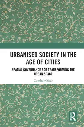 Olcar |  Urbanised Society in the Age of Cities | Buch |  Sack Fachmedien
