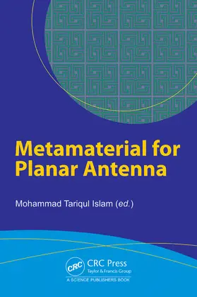 Tariqul Islam |  Metamaterial for Planar Antenna | Buch |  Sack Fachmedien