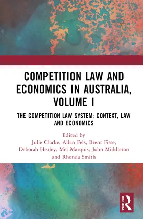 Clarke / Fels / Fisse |  Competition Law and Economics in Australia, Volume I | Buch |  Sack Fachmedien