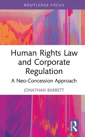 Barrett |  Human Rights Law and Corporate Regulation | Buch |  Sack Fachmedien