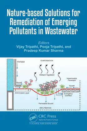 Tripathi / Kumar Sharma |  Nature-based Solutions for Remediation of Emerging Pollutants in Wastewater | Buch |  Sack Fachmedien