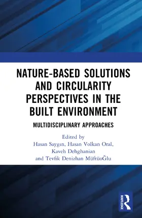 Saygin / Oral / Dehghanian |  Nature-based Solutions and Circularity Perspectives in the Built Environment | Buch |  Sack Fachmedien