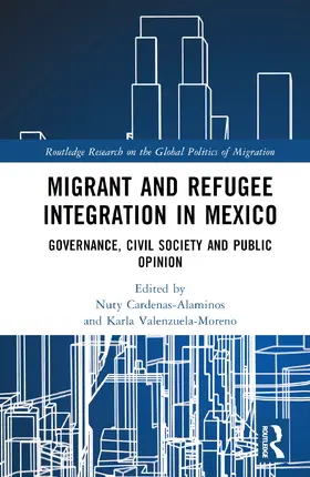 Cárdenas-Alaminos / Valenzuela-Moreno / Meza González |  Migrant and Refugee Integration in Mexico | Buch |  Sack Fachmedien