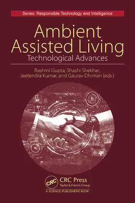 Dhiman / Gupta / Kumar |  Technological Advancements for Ambient Assisted Living Environments | Buch |  Sack Fachmedien