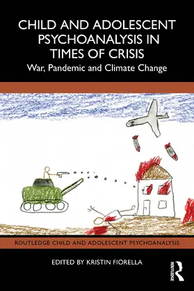 Fiorella |  Child and Adolescent Psychoanalysis in Times of Crisis | Buch |  Sack Fachmedien
