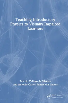 Dos Santos / dos Santos / da Silveira |  Teaching Introductory Physics to Visually Impaired Learners | Buch |  Sack Fachmedien