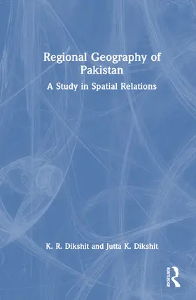 Dikshit / K. Dikshit |  Regional Geography of Pakistan | Buch |  Sack Fachmedien