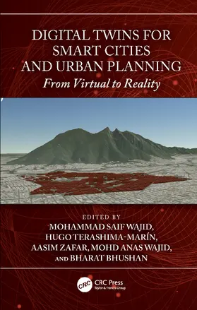 Wajid / Terashima-Marín / Zafar |  Digital Twins for Smart Cities and Urban Planning | Buch |  Sack Fachmedien