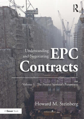 Steinberg |  Understanding and Negotiating EPC Contracts, Volume 1 | Buch |  Sack Fachmedien