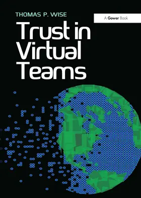 Wise |  Trust in Virtual Teams | Buch |  Sack Fachmedien