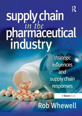 Whewell | Supply Chain in the Pharmaceutical Industry | Buch | 978-1-032-83777-2 | www.sack.de