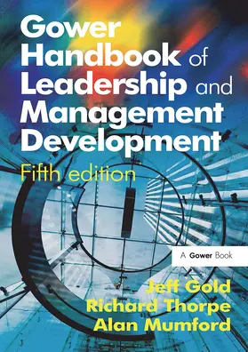 Thorpe / Gold / Mumford |  Gower Handbook of Leadership and Management Development | Buch |  Sack Fachmedien