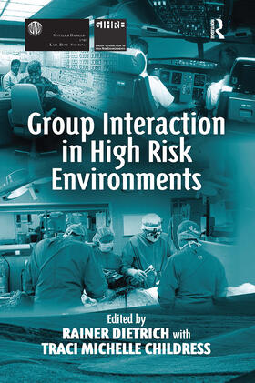 Dietrich / Chhildress |  Group Interaction in High Risk Environments | Buch |  Sack Fachmedien